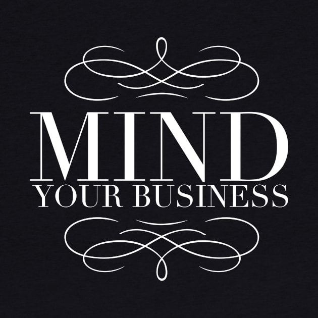 Mind Your Business by JasonLloyd